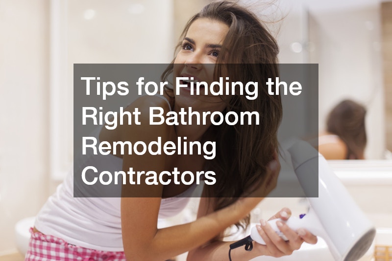 Tips for Finding the Right Bathroom Remodeling Contractors