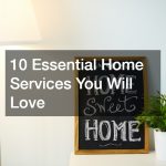 10 Essential Home Services You Will Love